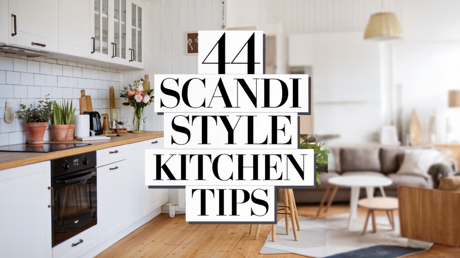 44 Essential Tips for Creating the Perfect Scandi Style Kitchen