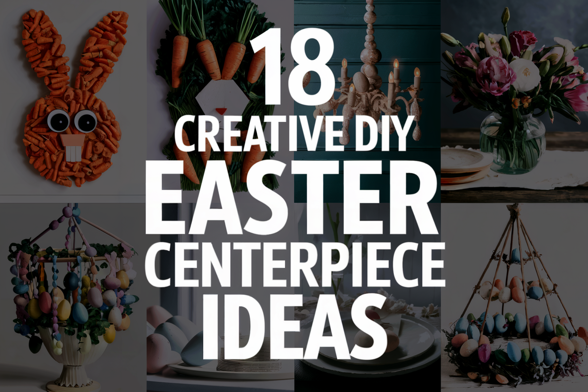 18 Creative DIY Easter Centerpiece Ideas